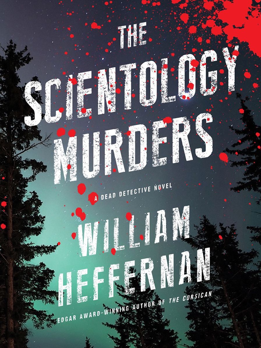 The Scientology Murders: A Dead Detective Novel