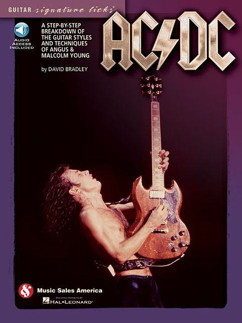 AC/DC - Guitar Signature Licks: A Step-by-Step Breakdown of the Guitar Styles and Techniques of Angus & Malcolm Young