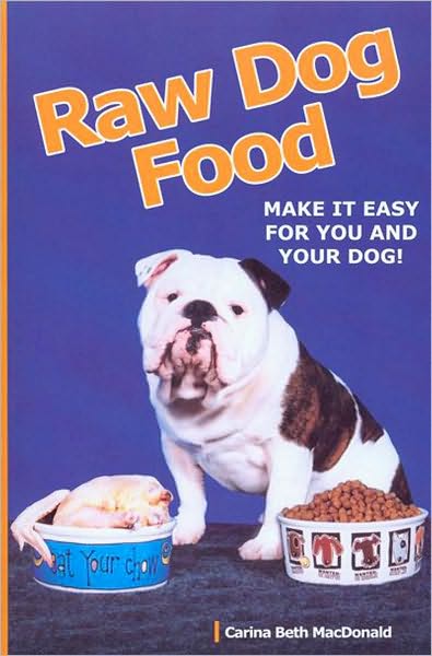 Raw Dog Food - Make It Easy For You And Your Dog