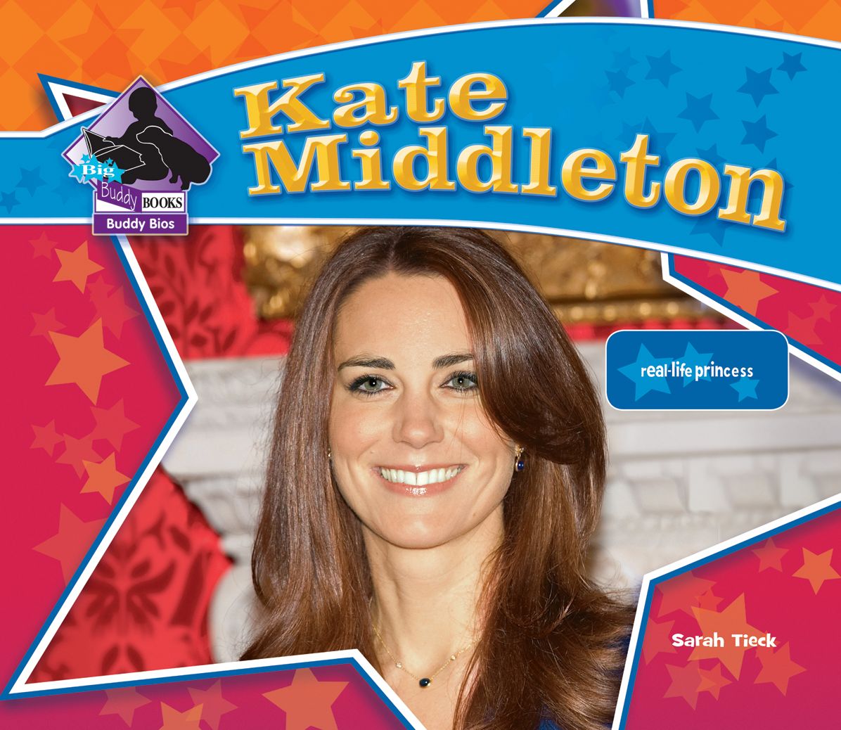 Kate Middleton: Real-Life Princess (Big Buddy Biographies Set 7 Series)