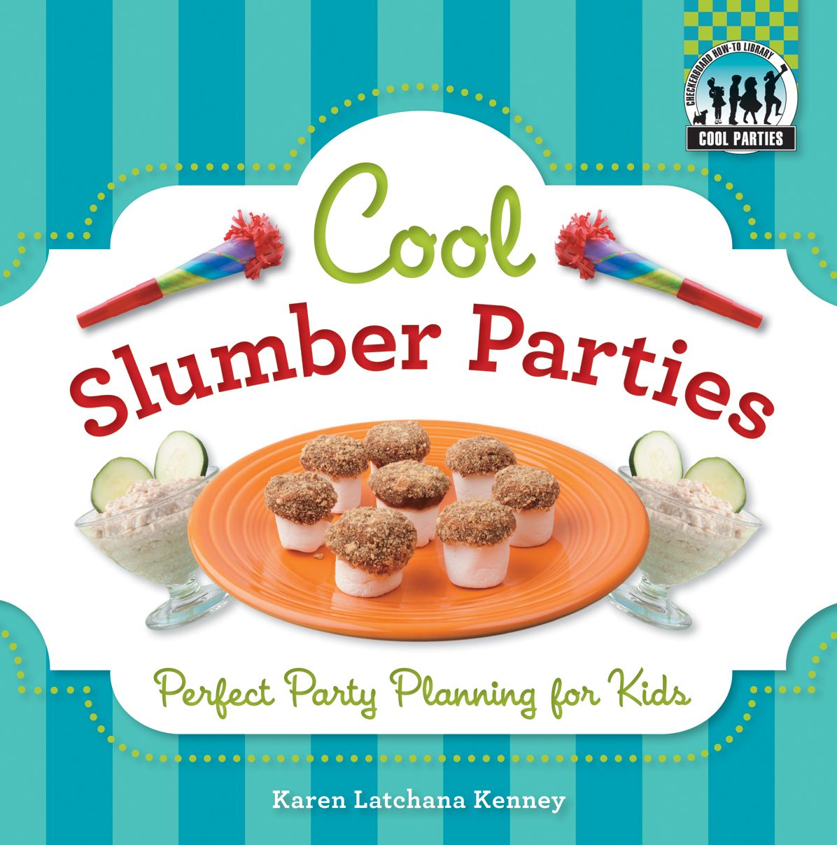 Cool Slumber Parties: Perfect Party Planning for Kids