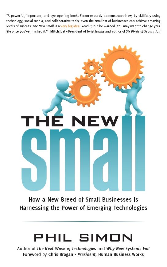 The New Small: How a New Breed of Small Businesses Is Harnessing the Power of Emerging Technologies