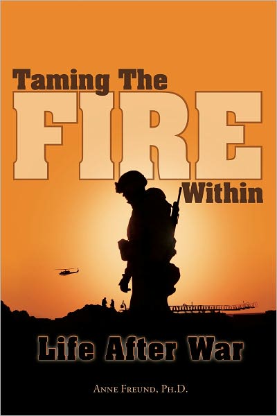 Taming The Fire Within: Life After War