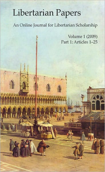 Libertarian Papers, Vol. 1, Part 1 (2009)
