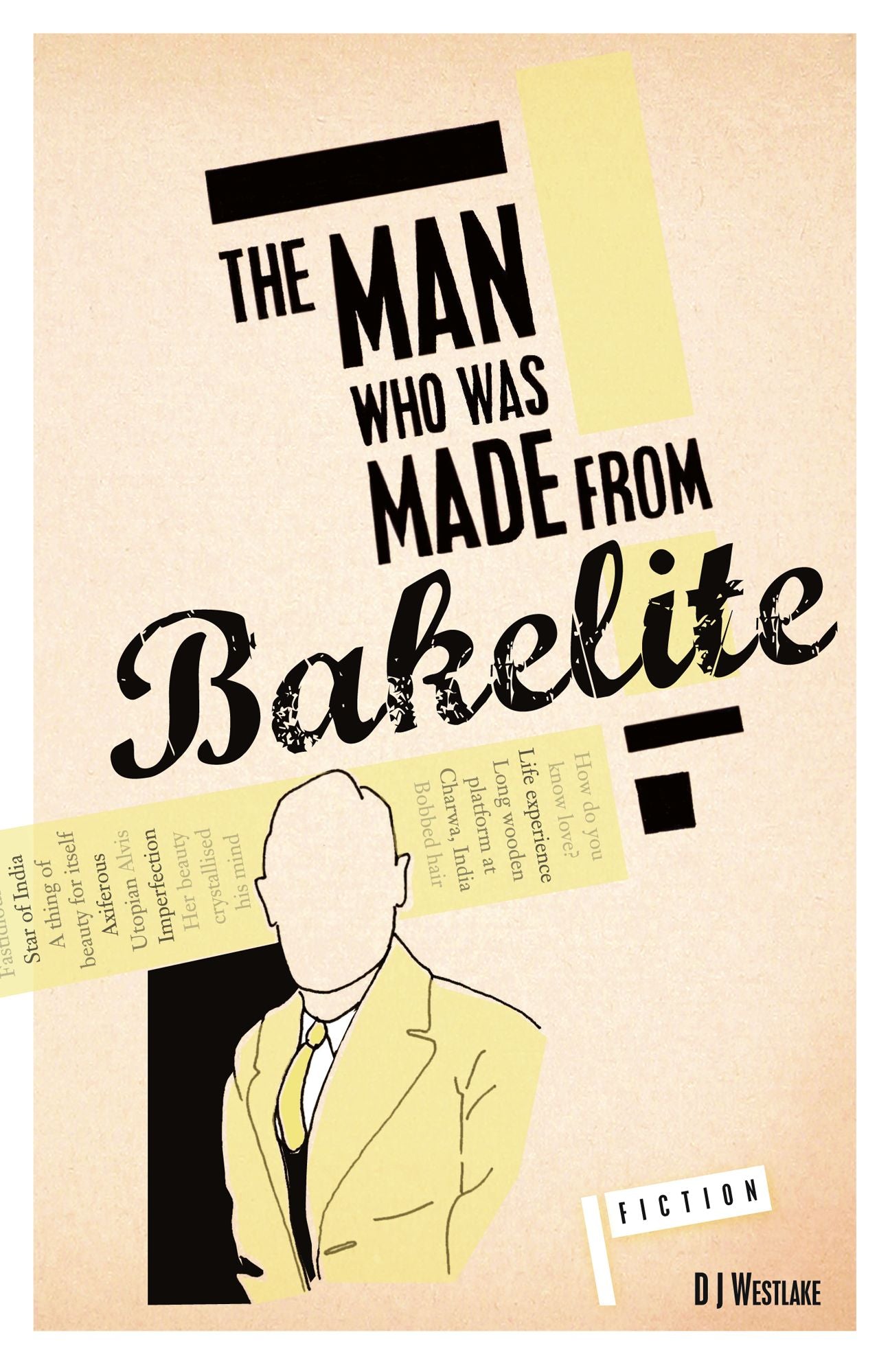 The Man Who Was Made From Bakelite