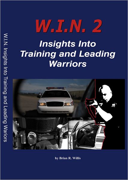 W.I.N. 2: Insights Into Training and Leading Warriors