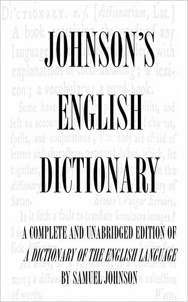 Dictionary of the English Language (Complete and Unabridged)