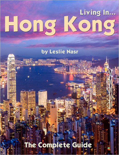 Living In... Hong Kong: The Complete Guide