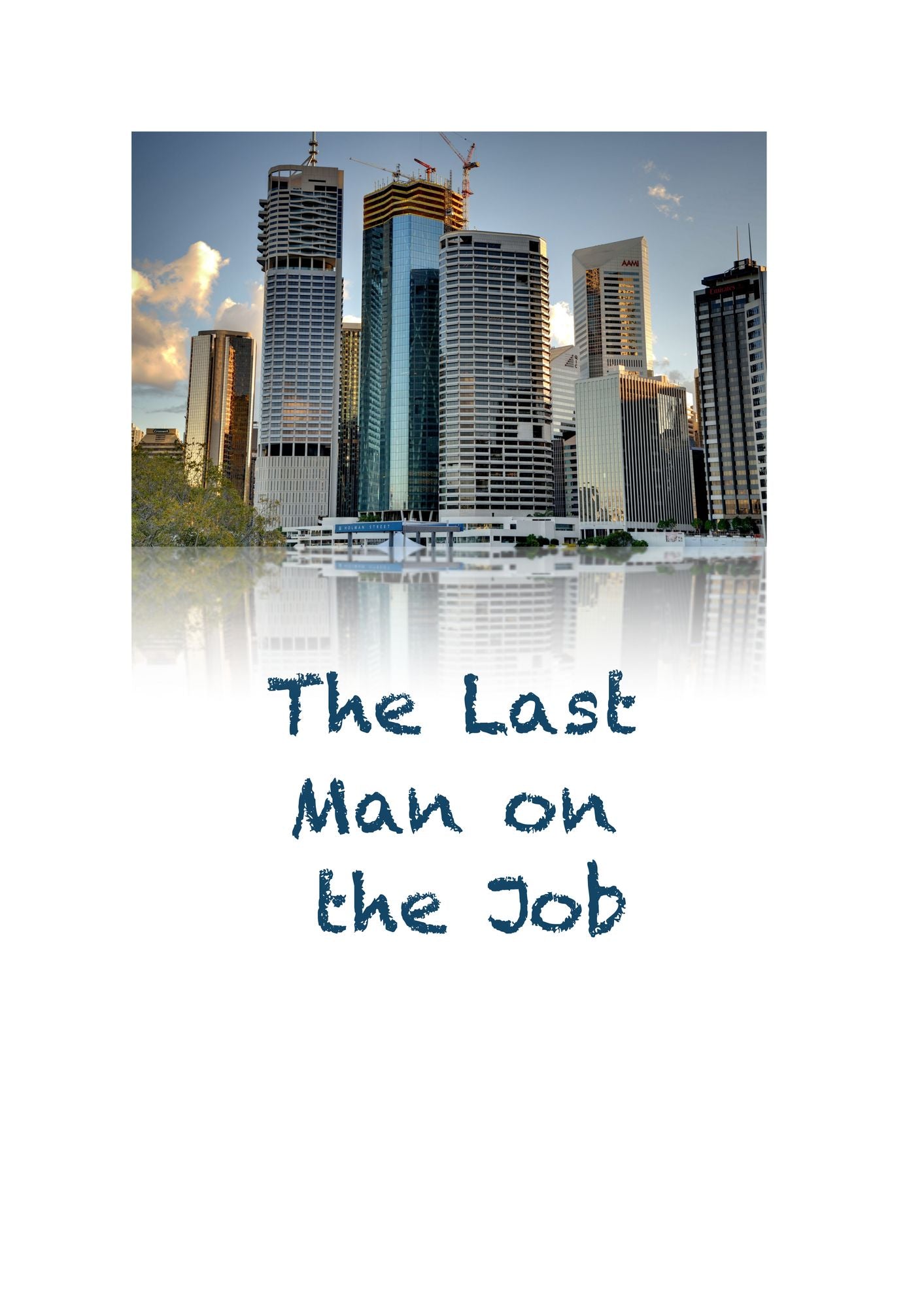 The Last Man on the Job: How to always be the last man on site.