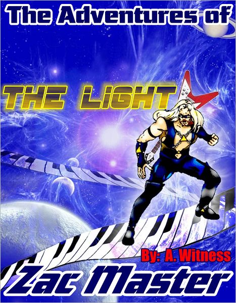 "The Light": The Adventures of Zac Master