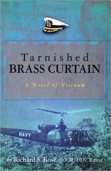 TARNISHED BRASS CURTAIN: A Novel of Vietnam