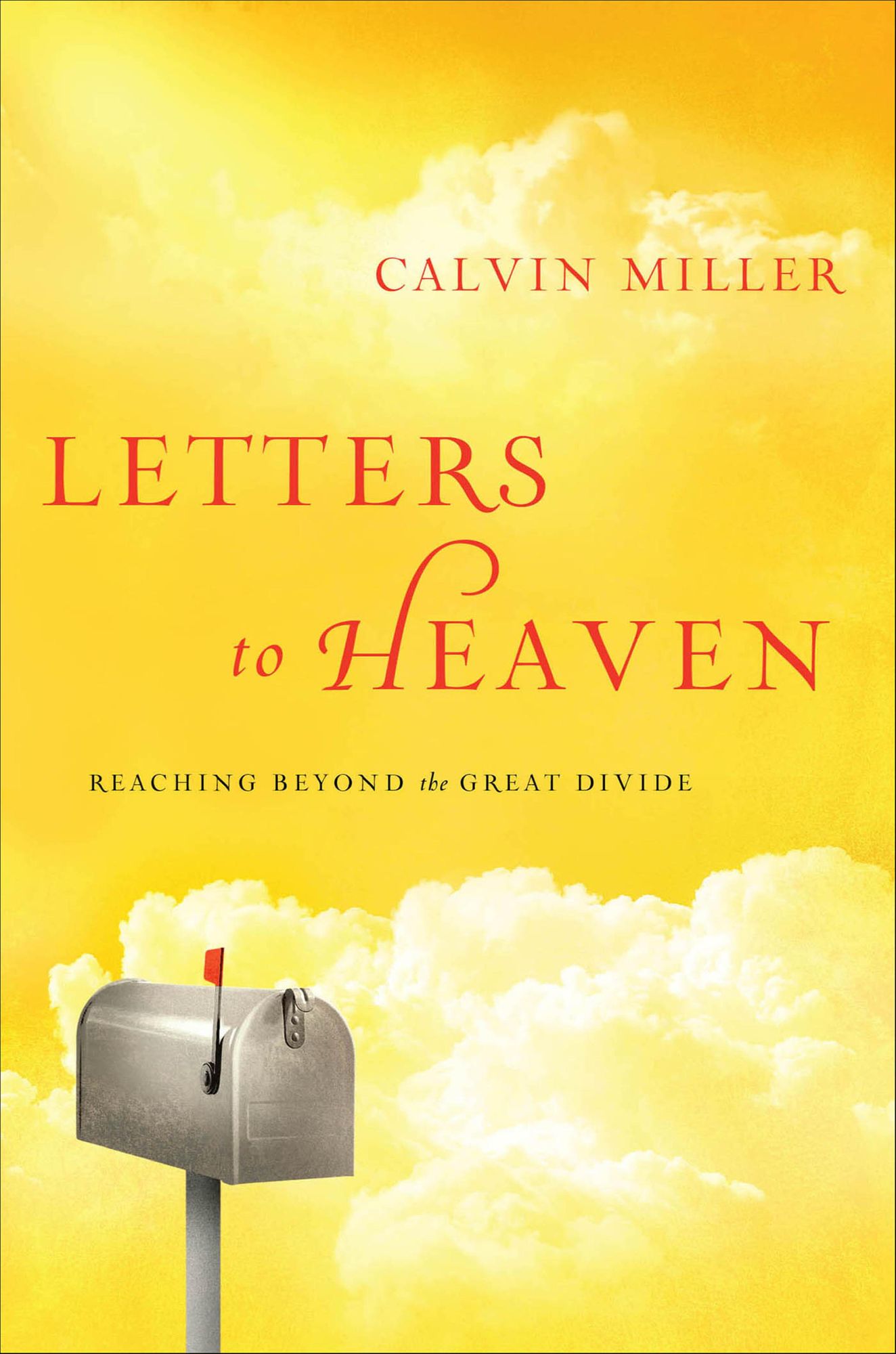 Letters to Heaven: Reaching Across to the Great Beyond