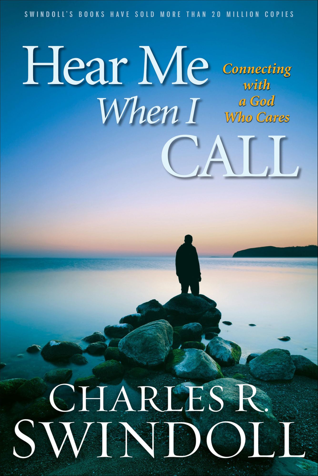 Hear Me When I Call: Learning to Connect with a God Who Cares
