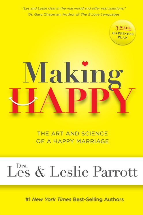 Making Happy: The Art and Science of a Happy Marriage