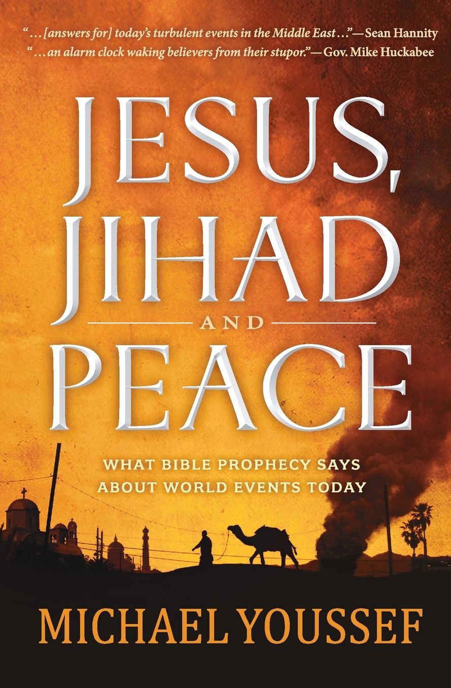 Jesus, Jihad, and Peace: What Bible Prophecy Says about World Events Today (Large Print -- QA test)