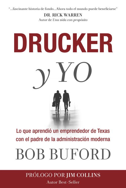 Drucker y Yo: Lo que aprendió un emprendedor de Texas con el padre de la administración moderna