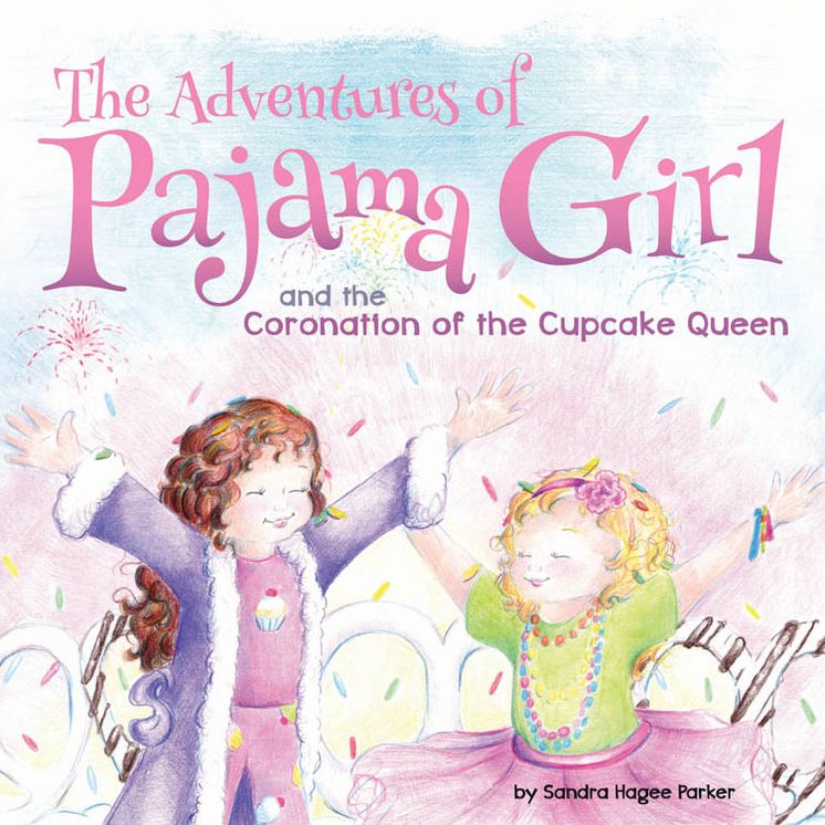 The Adventures of Pajama Girl: The Coronation of the Cupcake Queen (Large Print -- QA test)