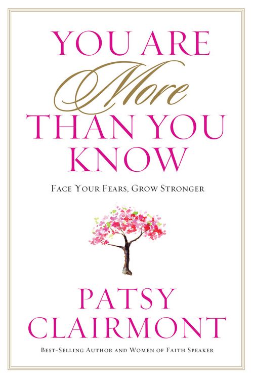 You Are More Than You Know: Face Your Fears, Grow Stronger
