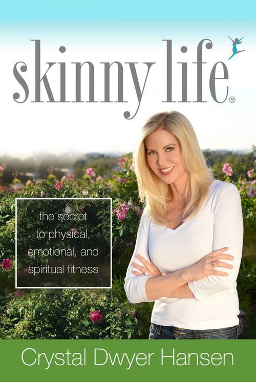 Skinny Life: The Secret to Physical, Emotional, and Spiritual Fitness