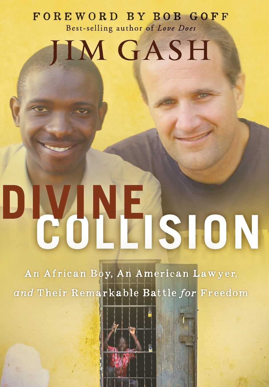 Divine Collision: An African Boy, an American Lawyer, and Their Remarkable Battle for Freedom (Large Print -- QA test)