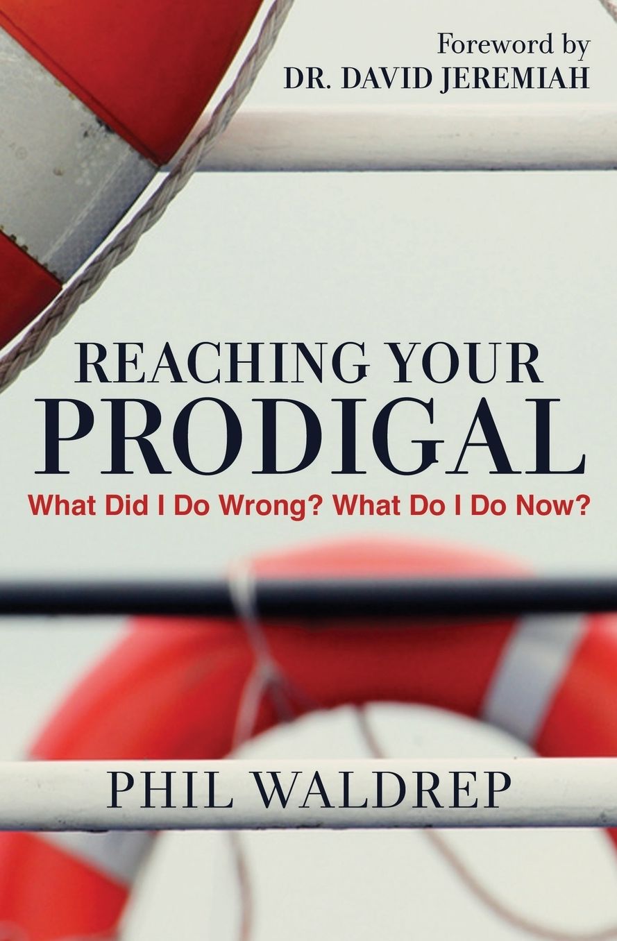 Reaching Your Prodigal: What Did I Do Wrong? What Do I Do Now? (Large Print -- QA test)