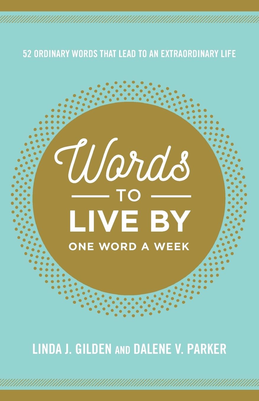 Words to Live by: 52 Ordinary Words That Lead to an Extraordinary Life (Large Print -- QA test)