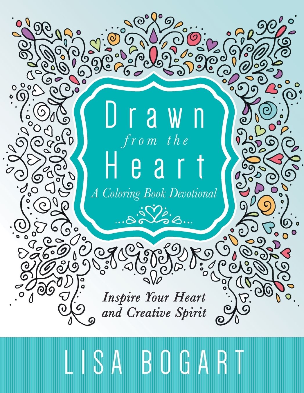 Drawn from the Heart: A Coloring Book Devotional (Large Print -- QA test)