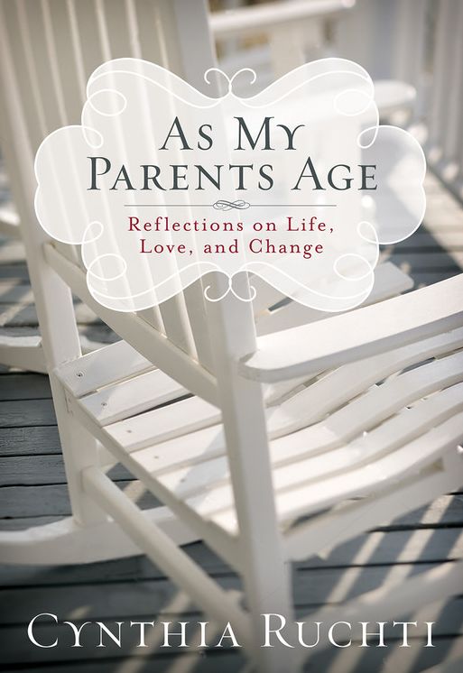 As My Parents Age: Reflections on Life, Love, and Change (Large Print -- QA test)