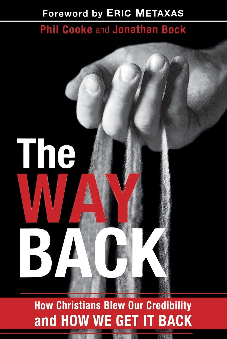 The Way Back: Reclaiming Christianity's Lost Credibility