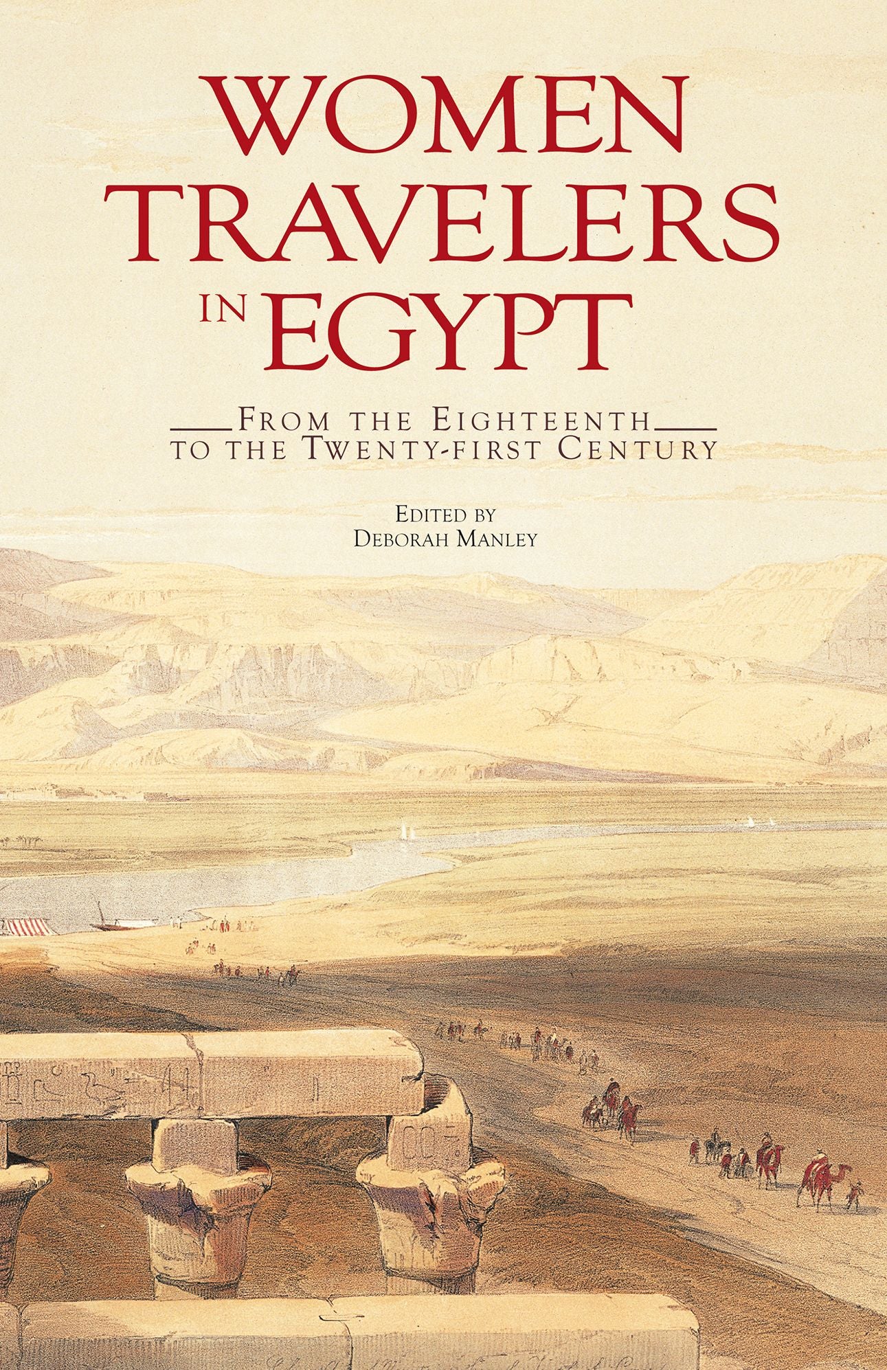Women Travelers in Egypt: From the Eighteenth to the Twenty-first Century