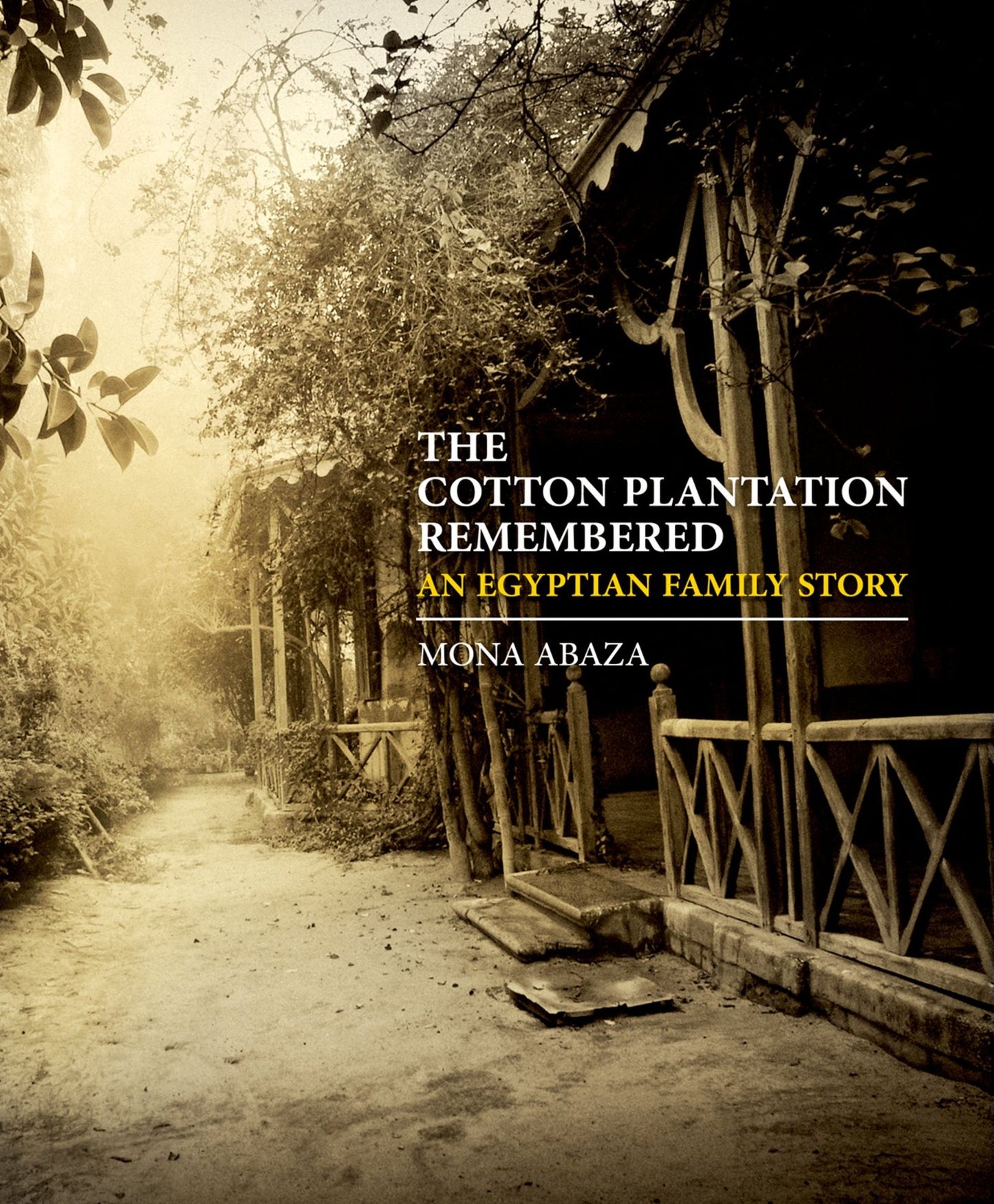 The Cotton Plantation Remembered: An Egyptian Family Story