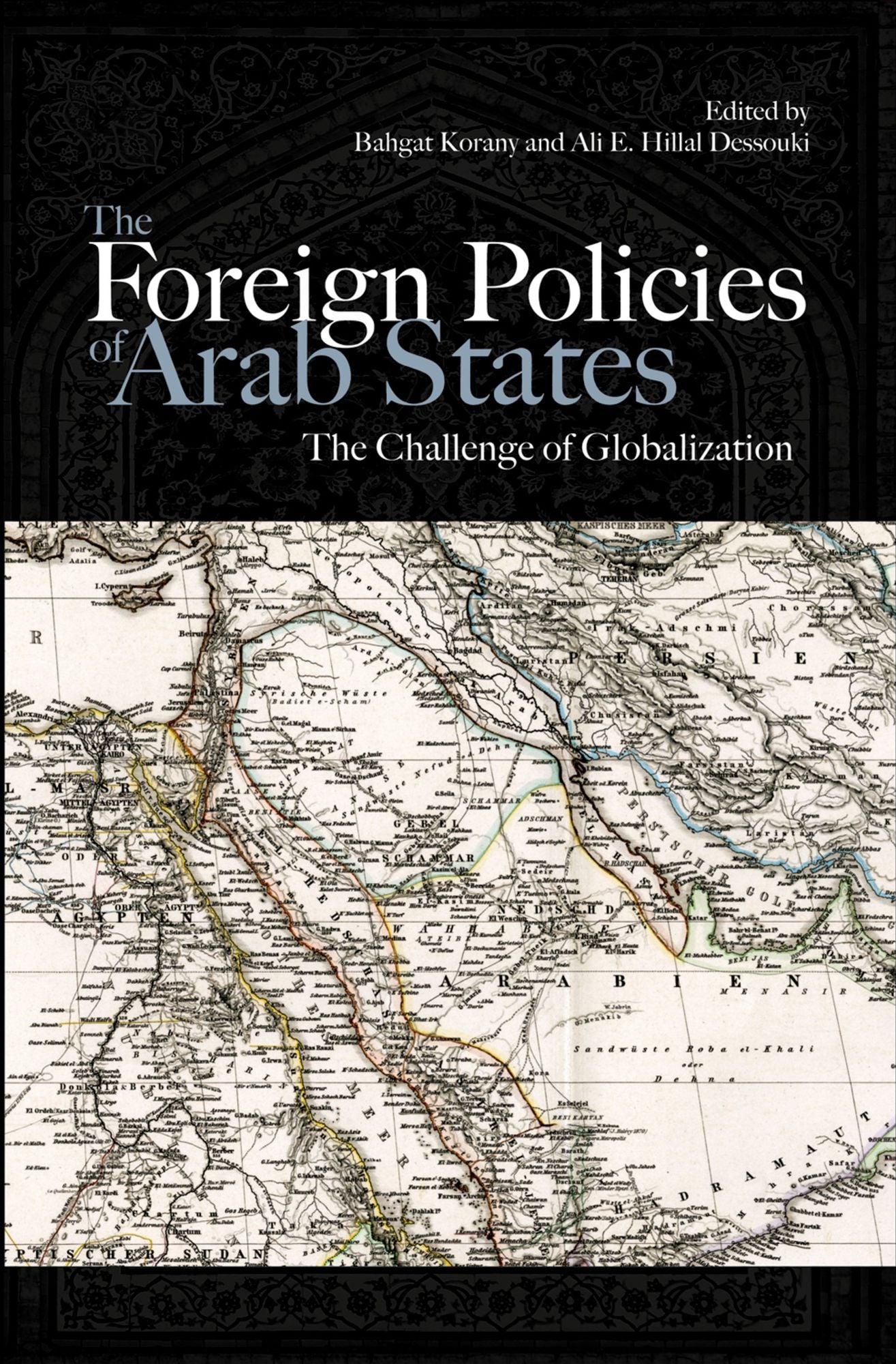 The Foreign Policies of Arab States: The Challenge of Globalization