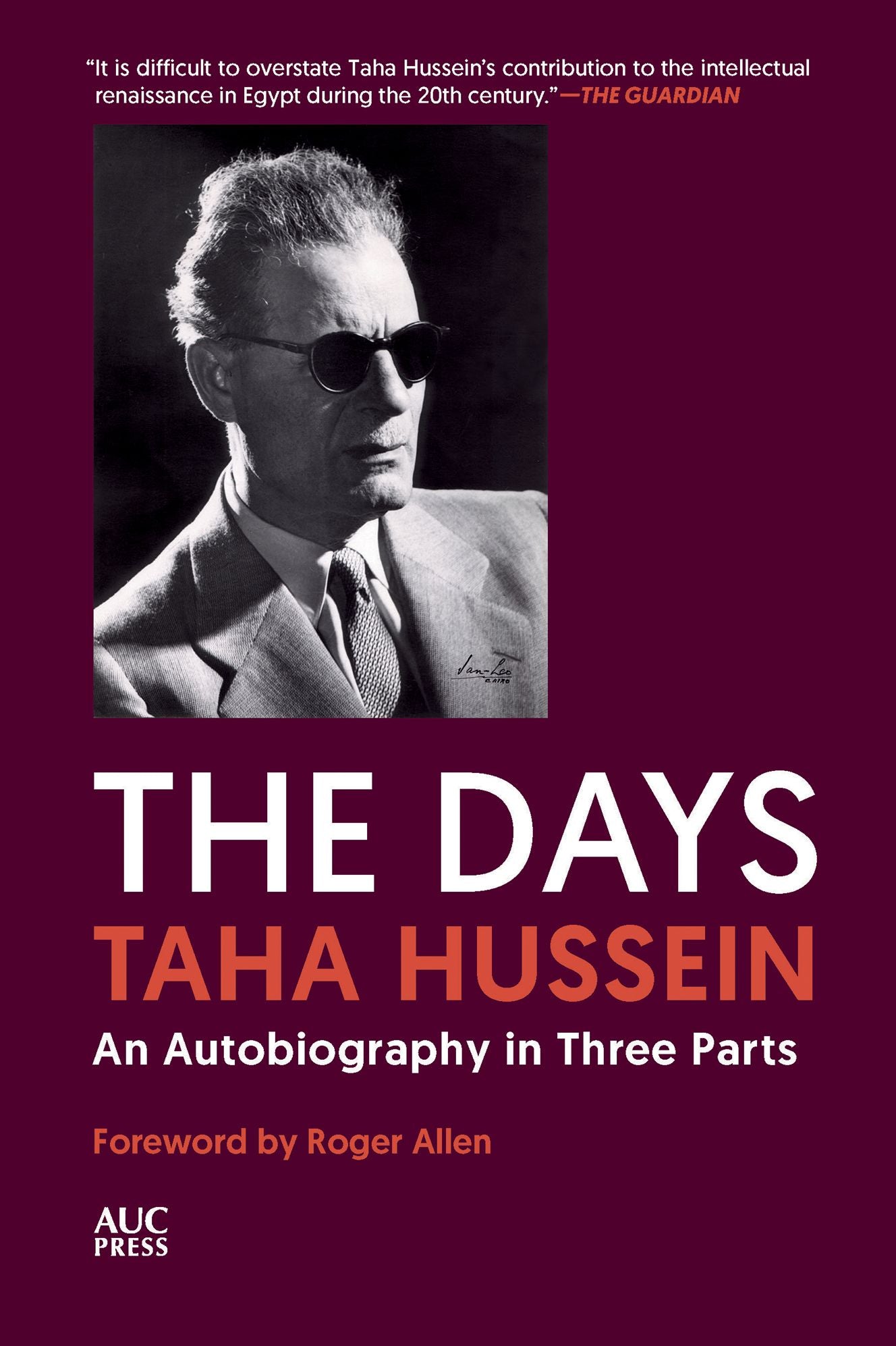 The Days: His Autobiography in Three Parts
