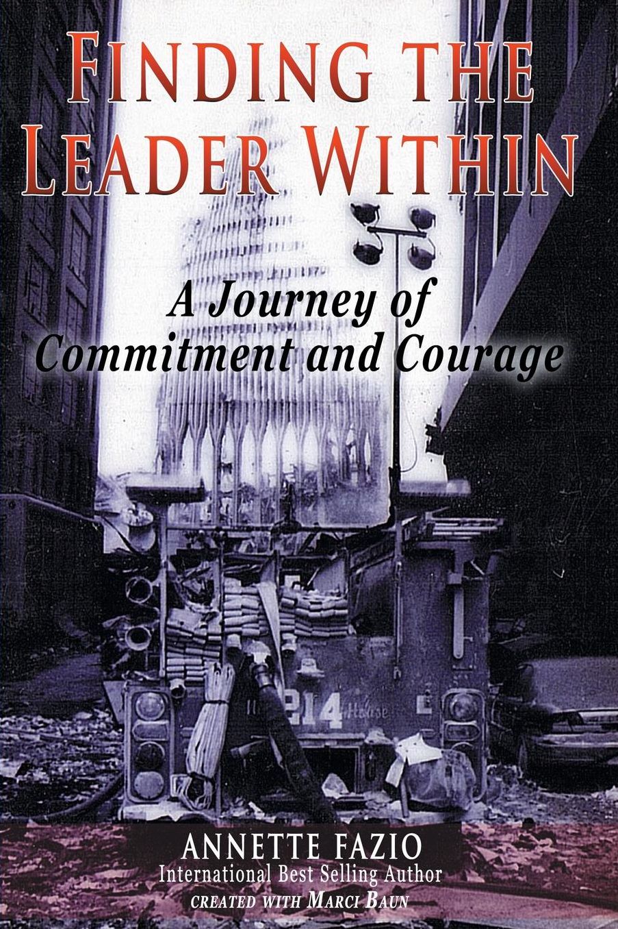 Finding the Leader Within: A Journey of Commitment and Courage