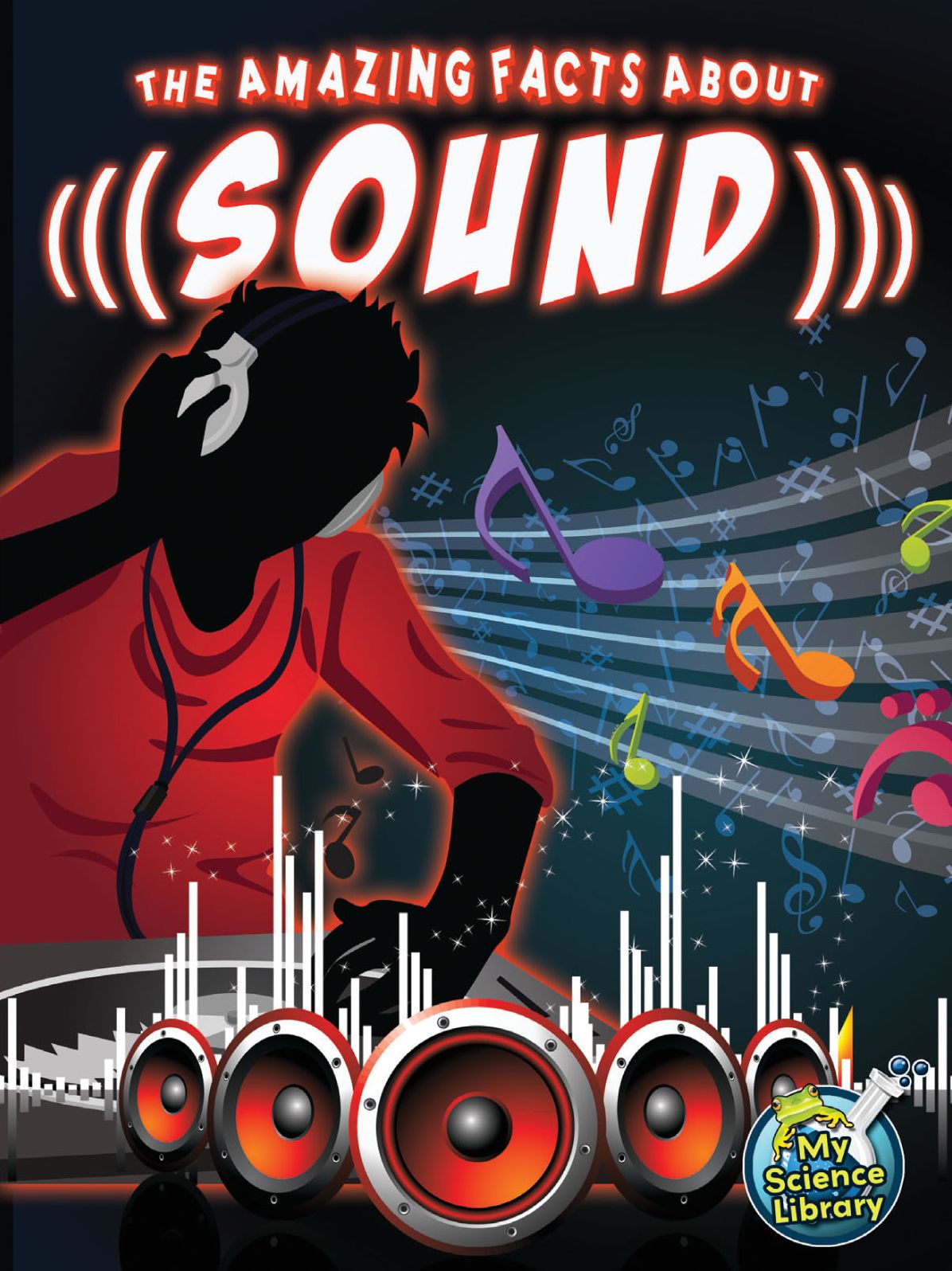 The Amazing Facts about Sound