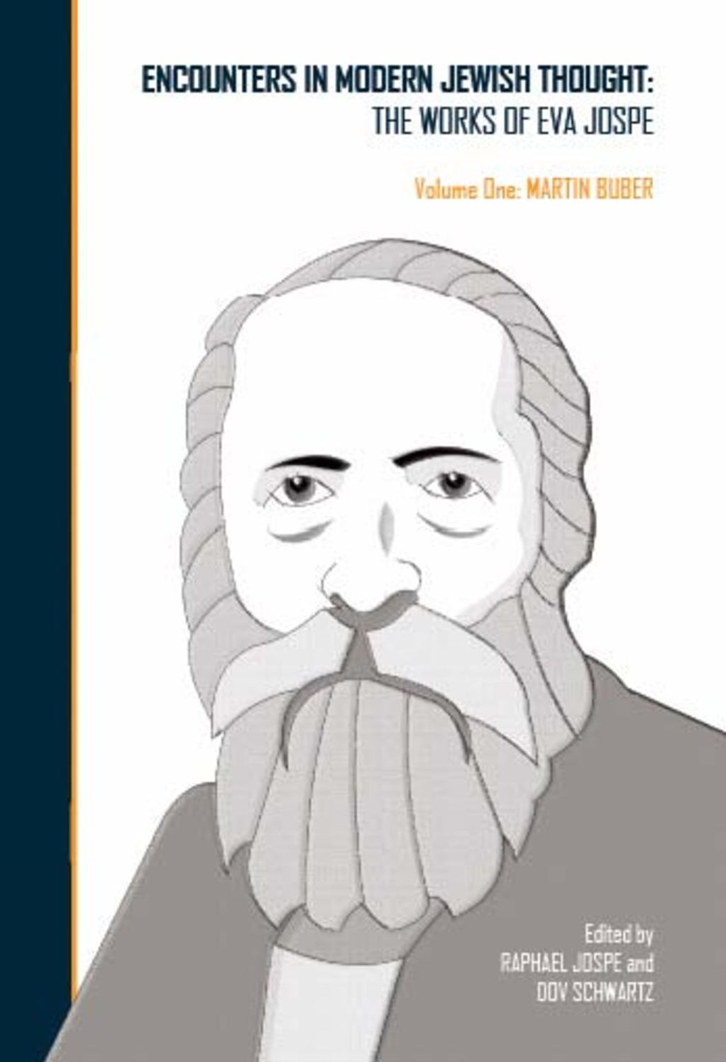 Encounters in Modern Jewish Thought : The Works of Eva Jospe: Martin Buber