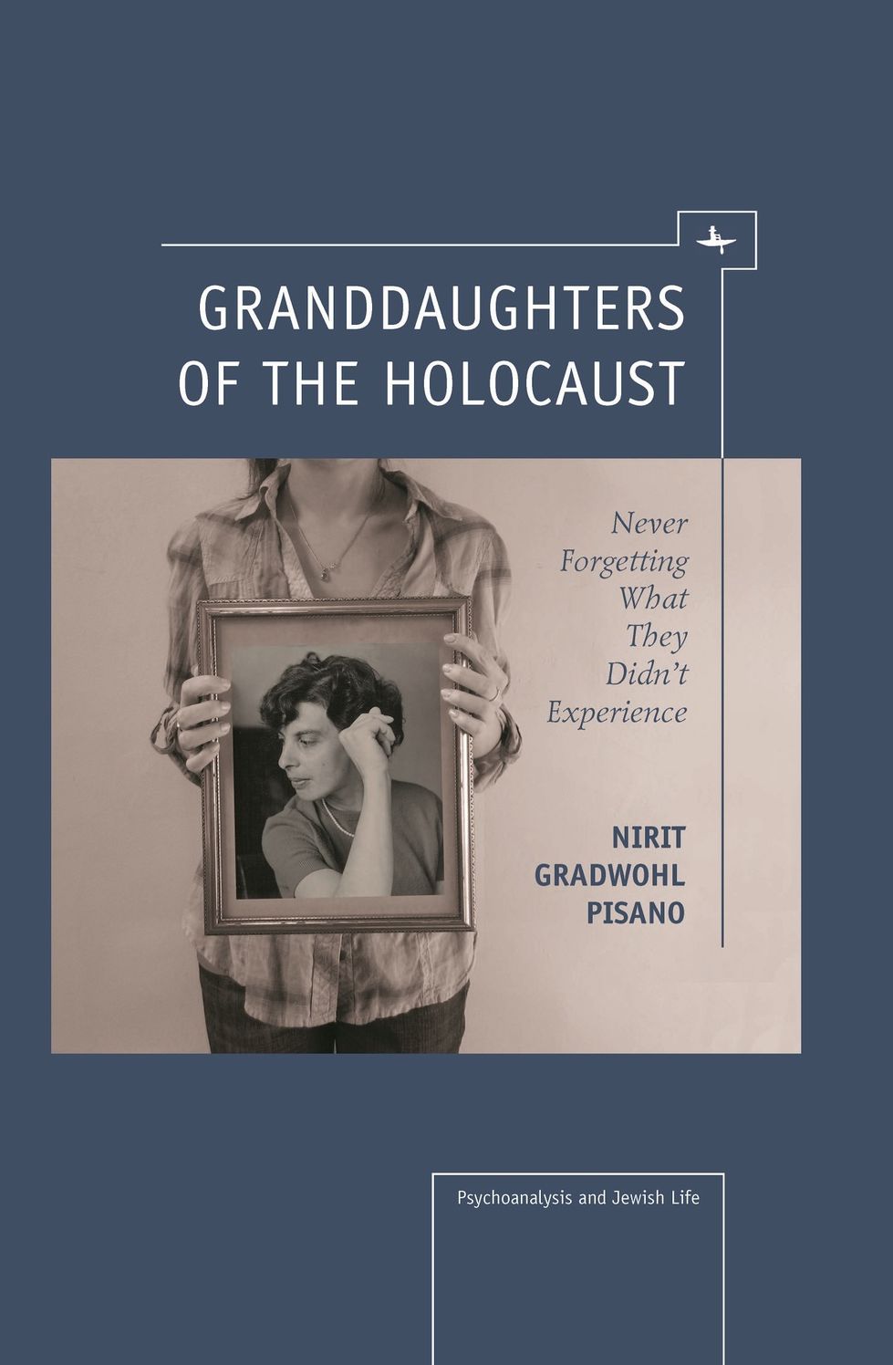 Granddaughters of the Holocaust: Never Forgetting What They Didn