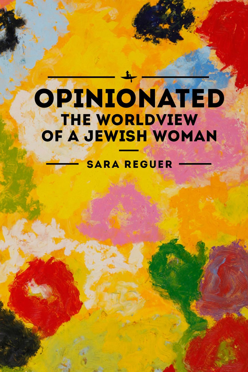 Opinionated: The World View of a Jewish Woman