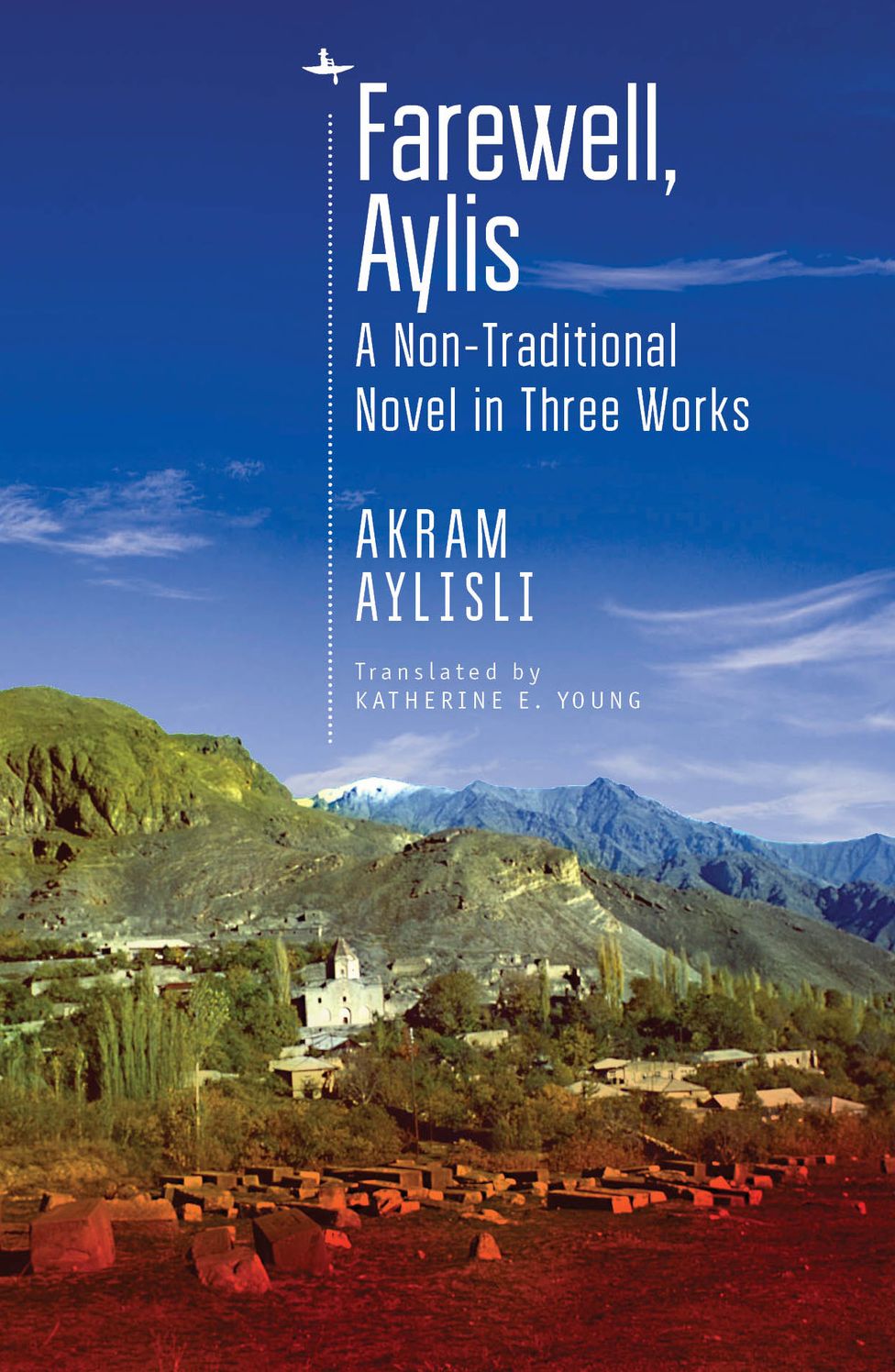 Farewell, Aylis: A Non-Traditional Novel in Three Works