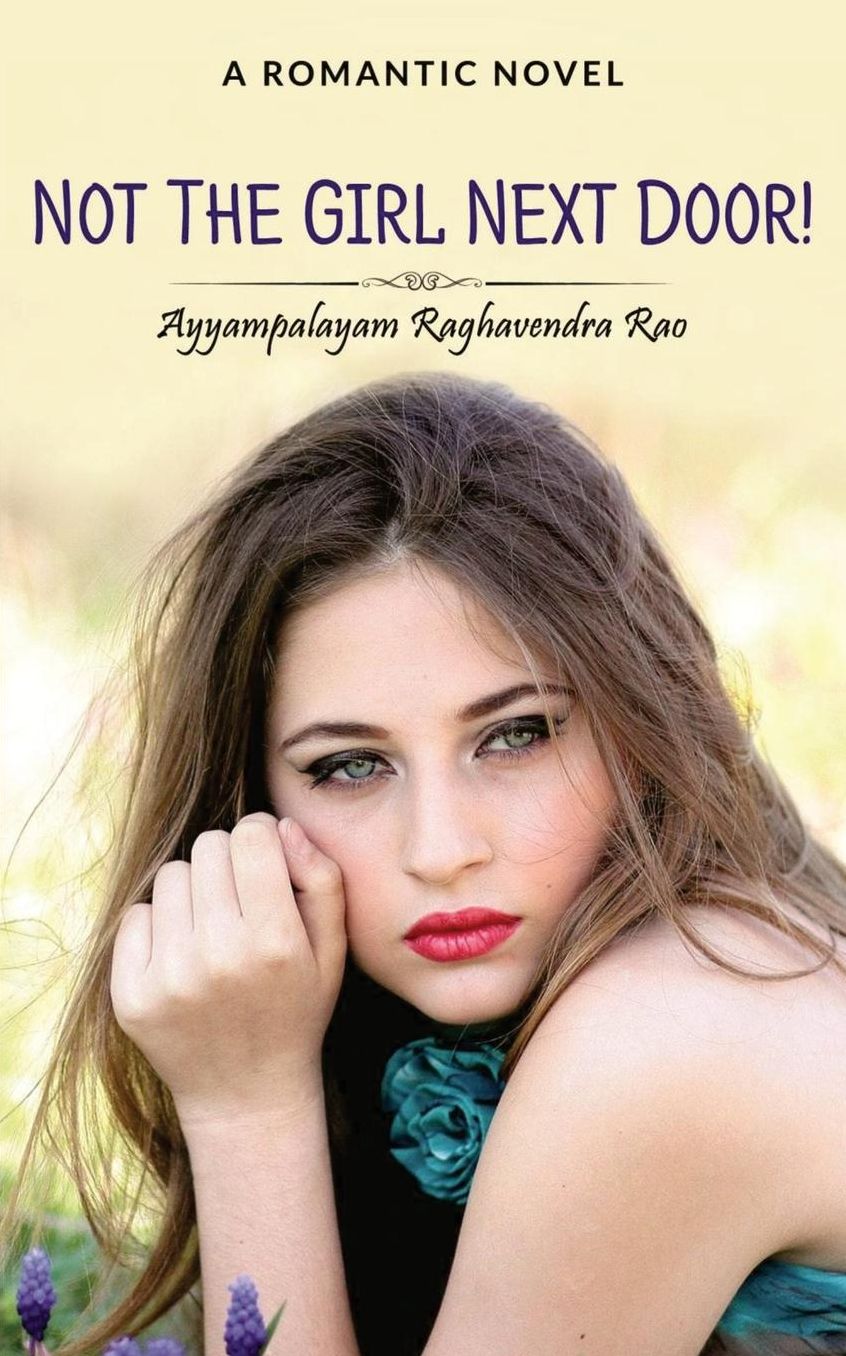 Not The Girl Next Door!: A Romantic Novel
