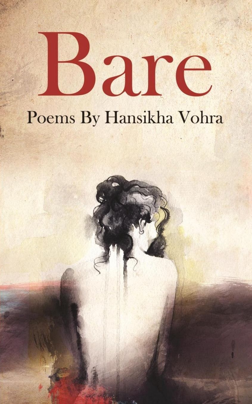 Bare: Poems By Hansikha Vohra