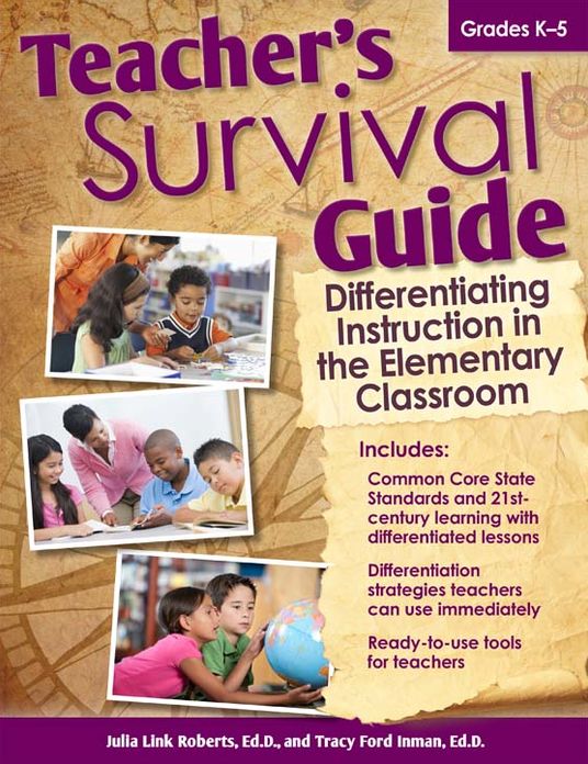 Teacher's Survival Guide: Differentiating Instruction in the Elementary Classroom