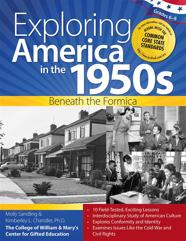Exploring America in the 1950s, Grades 6-8 : Beneath the Formica