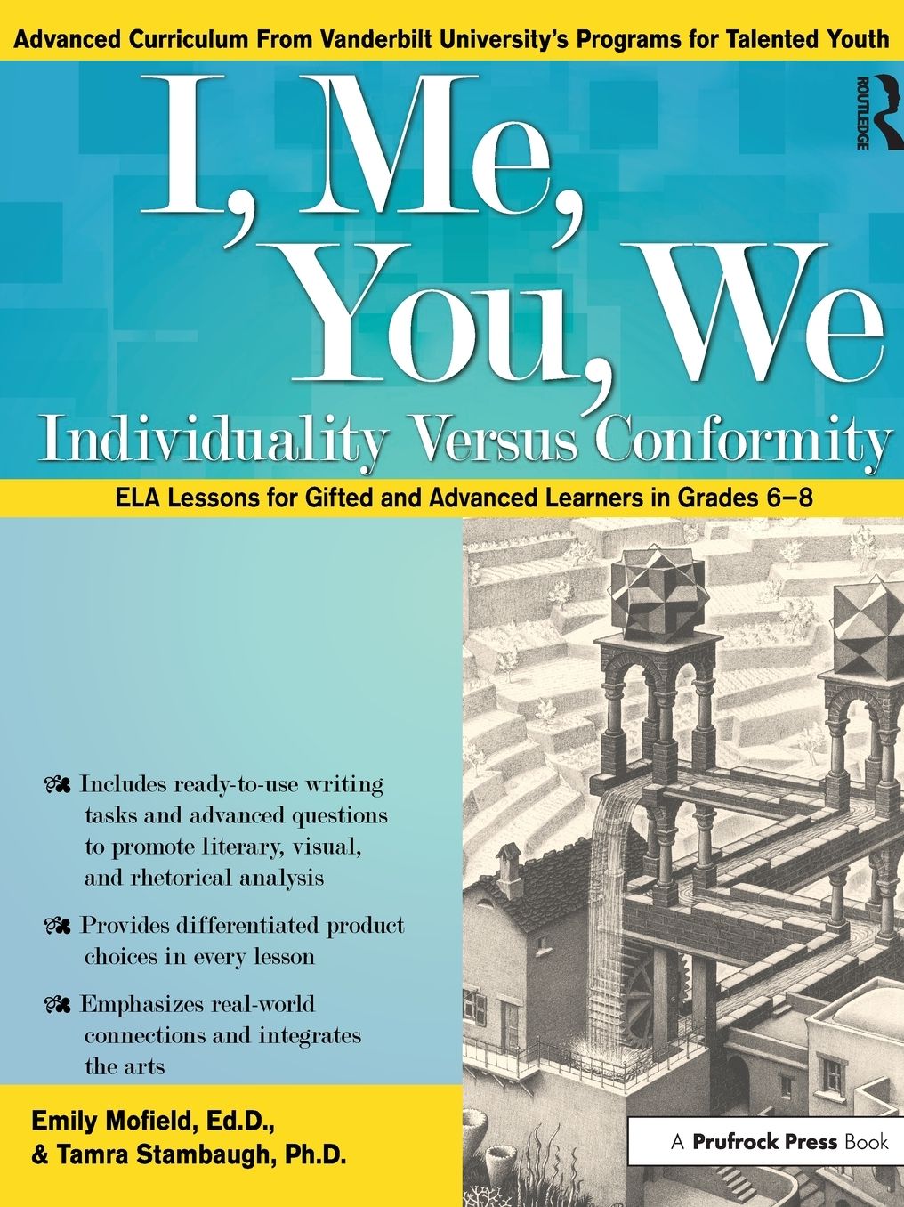 I, Me, You, We: Individuality Versus Conformity: Common Core ELA Lessons for Gifted and Advanced Learners in Grades 6-8