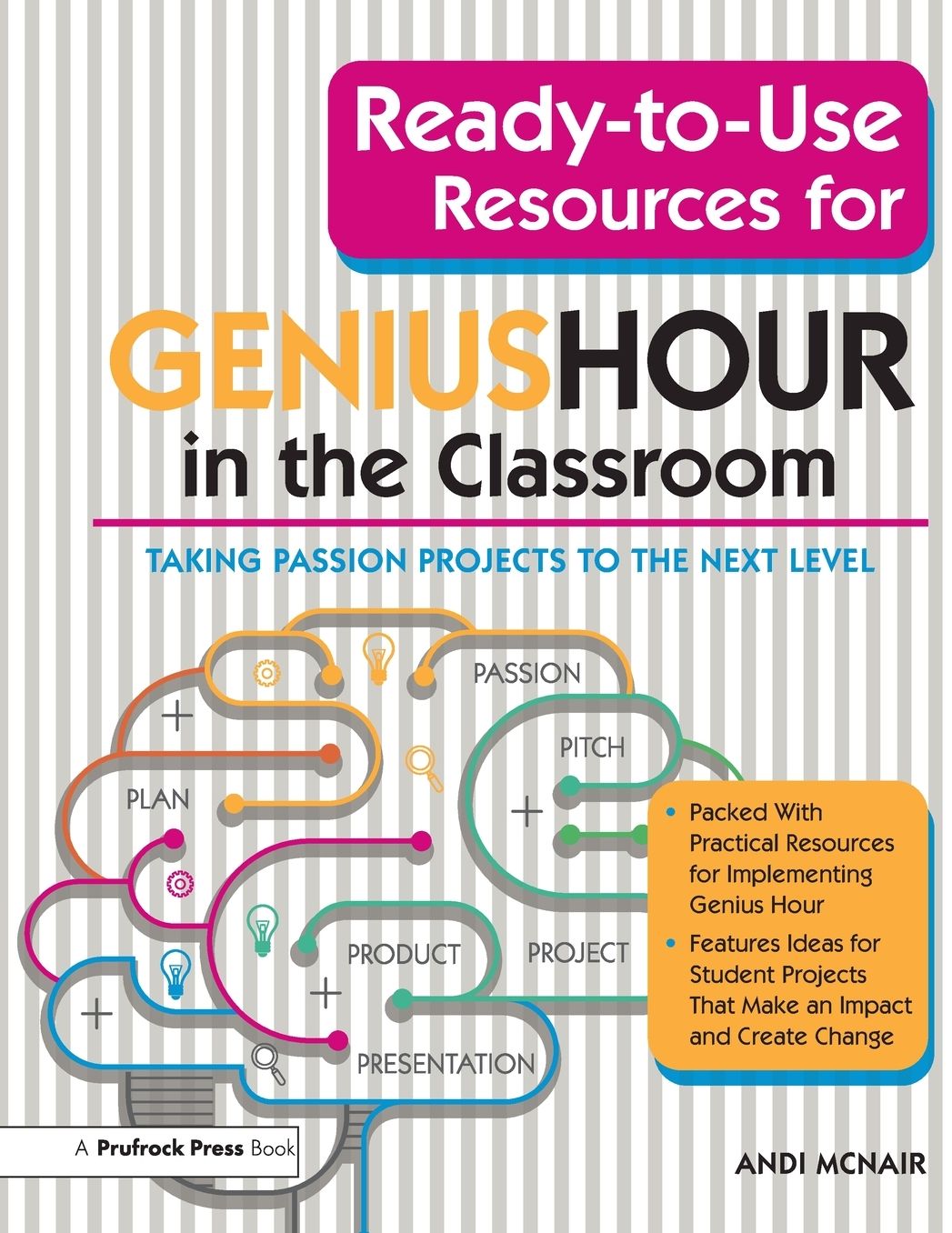 Ready-to-Use Resources for Genius Hour in the Classroom : Taking Passion Projects to the Next Level