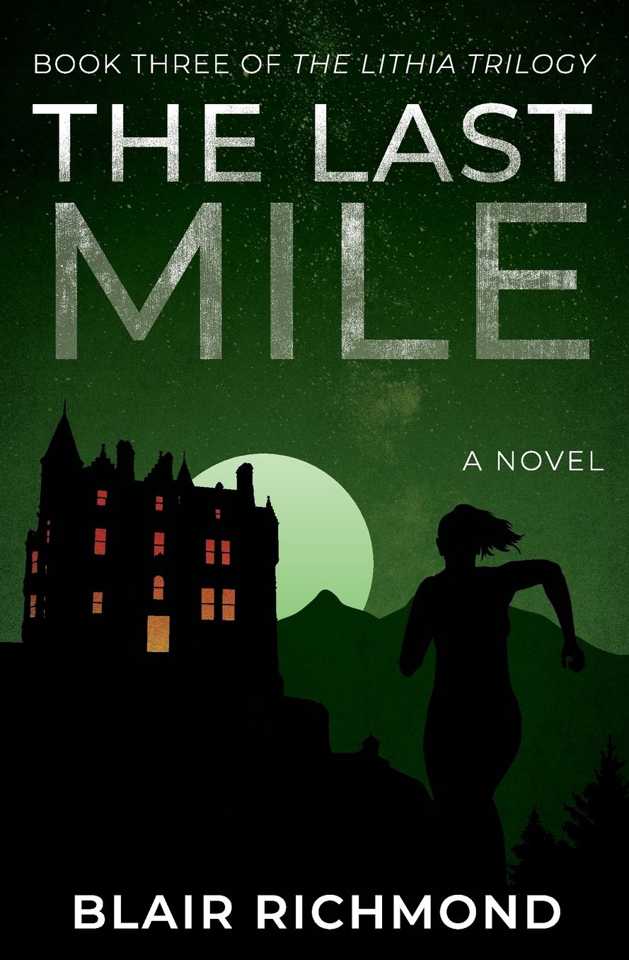 The Last Mile (The Lithia Trilogy, Book 3)