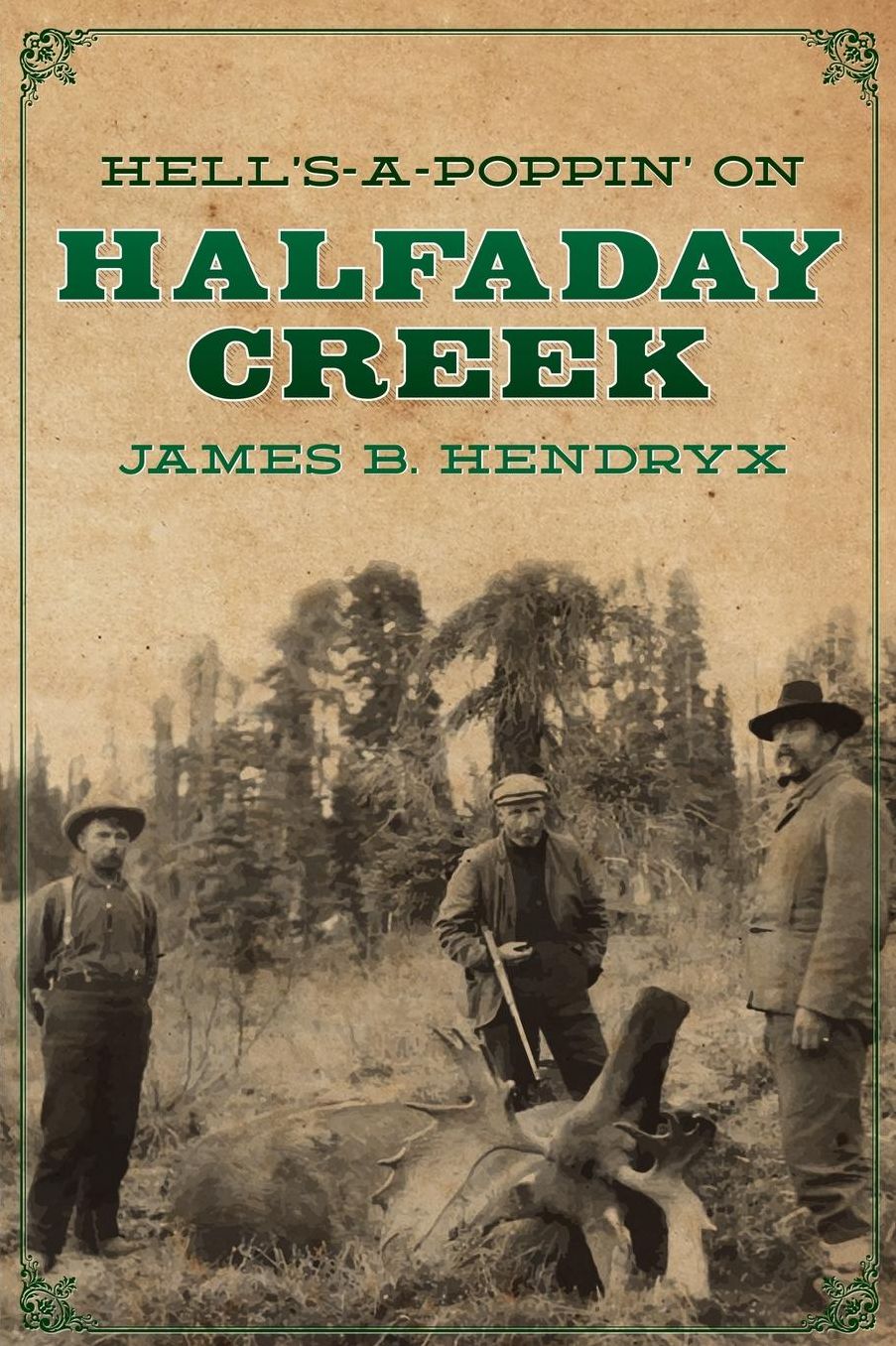 Hell's-a-Poppin' on Halfaday Creek