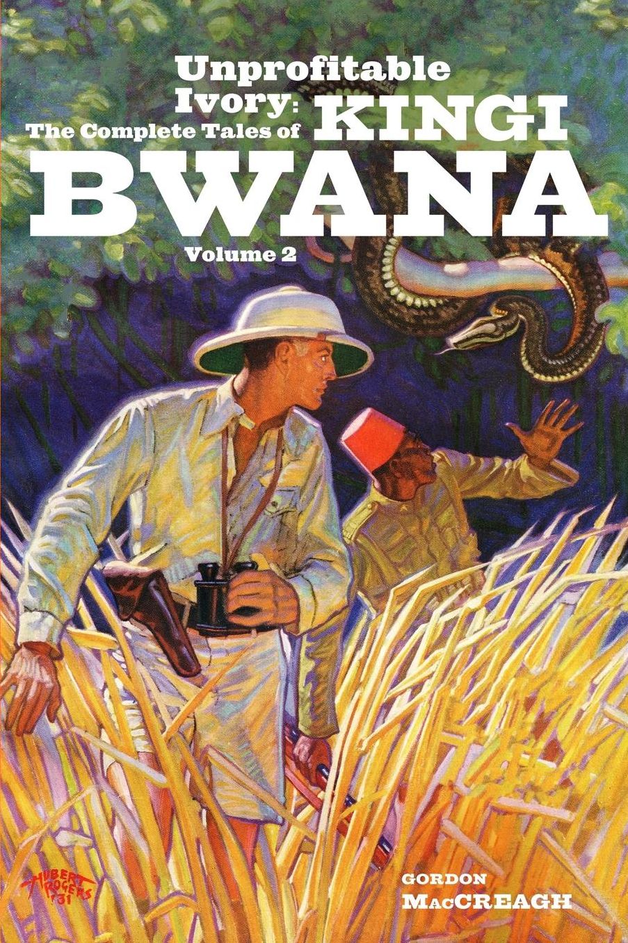 Unprofitable Ivory: The Complete Tales of Kingi Bwana, Volume 2