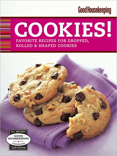 Good Housekeeping Cookies!: Favorite Recipes for Dropped, Rolled & Shaped Cookies (PagePerfect NOOK Book)
