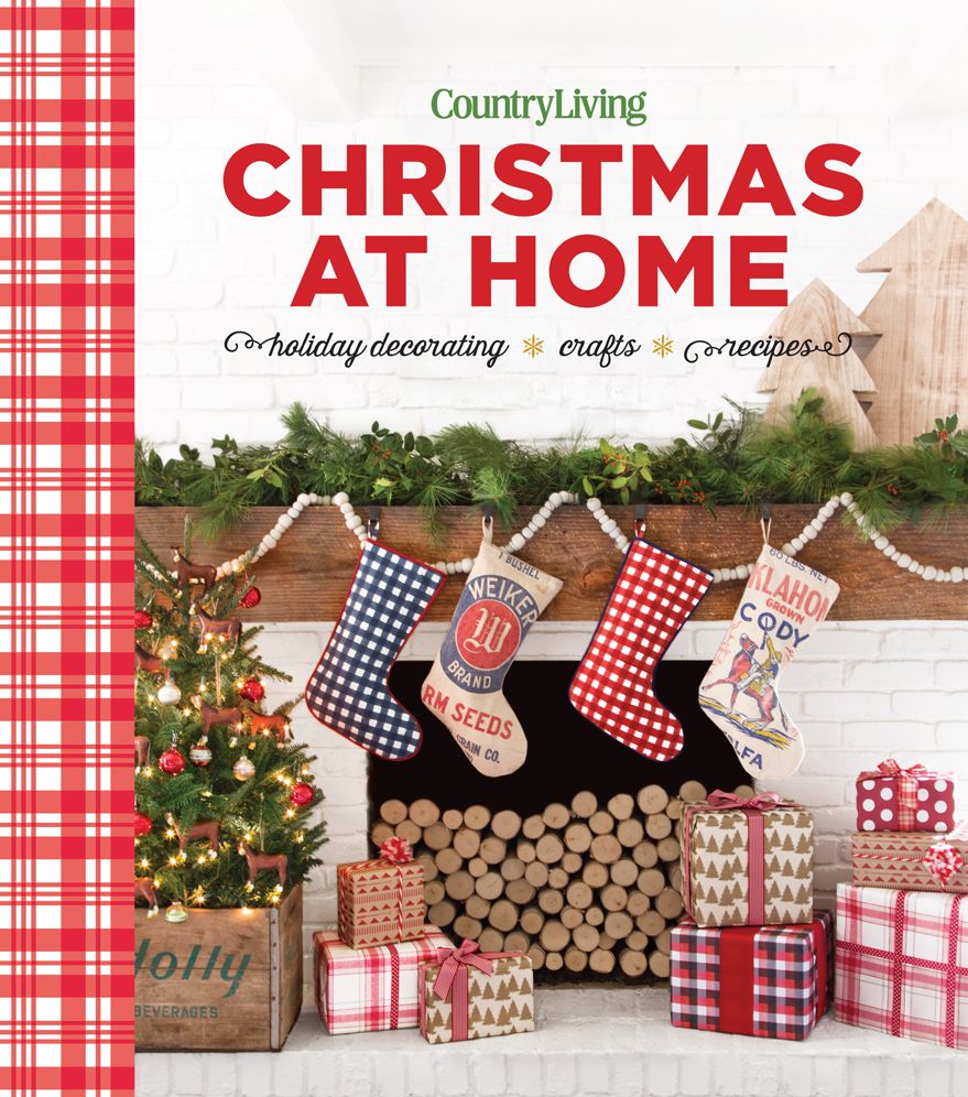 Country Living Christmas at Home: Holiday Decorating - Crafts - Recipes